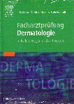 Facharztprüfung Dermatologie 