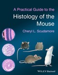A Practical Guide to the Histology of the Mouse 