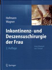 Inkontinenz- und Deszensuschirurgie der Frau 