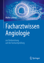 Facharztwissen Angiologie 