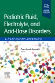 Pediatric Fluid, Electrolyte, and Acid-Base Disorders 