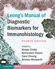 Leong's Manual of Diagnostic Biomarkers for Immunohistology 