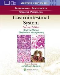 Differential Diagnoses in Surgical Pathology: Gastrointestinal System 