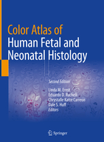 Color Atlas of Human Fetal and Neonatal Histology 
