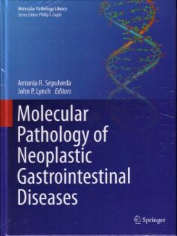 Molecular Pathology of Neoplastic Gastrointestinal Diseases 