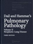 Dail and Hammars Pulmonary Pathology, Vol. II: Neoplastic Lung Disease 