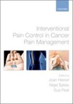 Interventional Pain Control in Cancer Management 