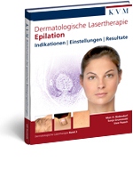 Dermatologische Lasertherapie Band 3: Epilation 
