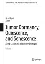 Tumor Dormancy, Quiescence, and Senescence Volume 1 