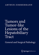 Tumors and Tumor-Like Lesions of the Hepatobiliary Tract / Book 