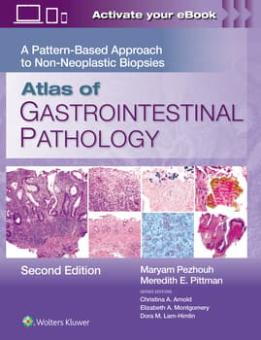 Atlas of Gastrointestinal Pathology / Non-Neoplastic Biopsies 