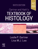 Gartner and Hiatt's Textbook of Histology 