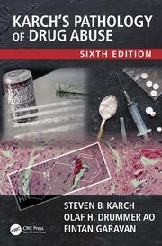 Karch's Pathology of Drug Abuse 
