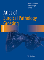 Atlas of Surgical Pathology Grossing Softcover