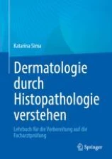 Dermatologie durch Histopathologie verstehen 