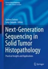 Next-Generation Sequencing in Solid Tumor Histopathology 